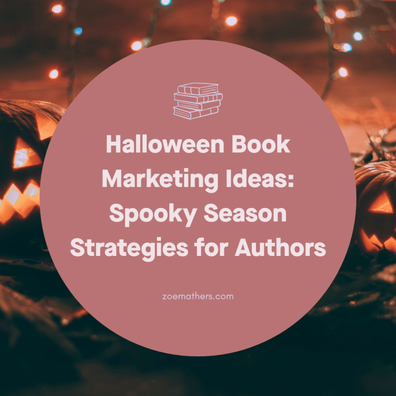 Halloween Book Marketing Ideas: Spooky Season Strategies for&nbsp;Authors