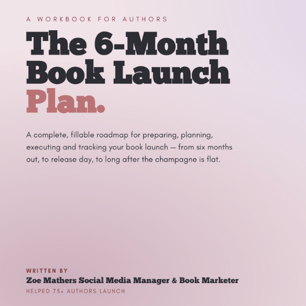 The 6-Month Book Launch Plan: A Marketing Workbook for Authors is Now&nbsp;Available